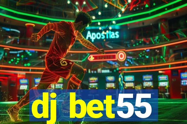 dj bet55